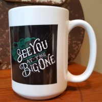 See You At The Big One Ceramic Coffee Mug